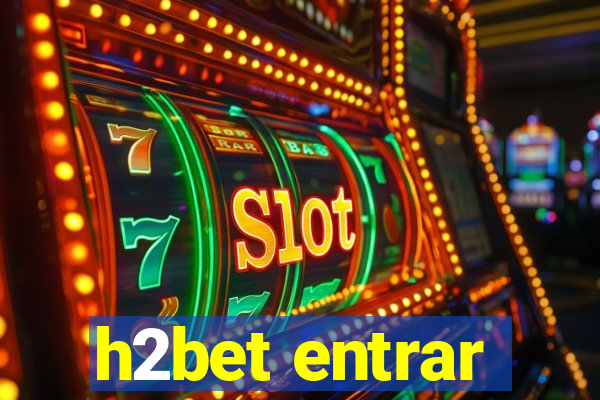 h2bet entrar